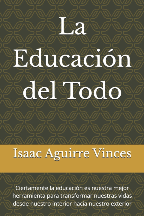 Книга La Educación del Todo Isaac Aguirre Vinces