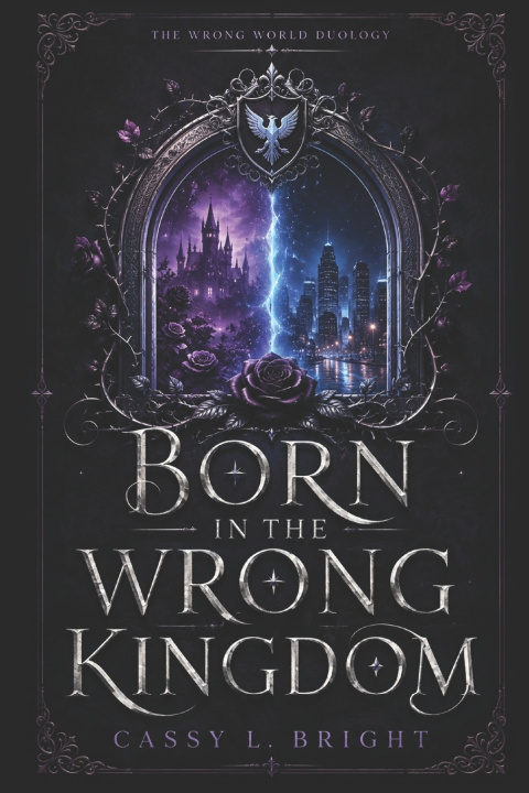 Knjiga Born in the wrong Kingdom Cassy L. Bright