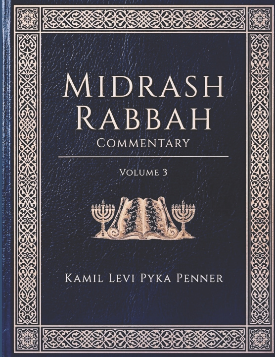 Carte Midrash Rabbah Commentary Volume 3 Kamil Levi Pyka Penner