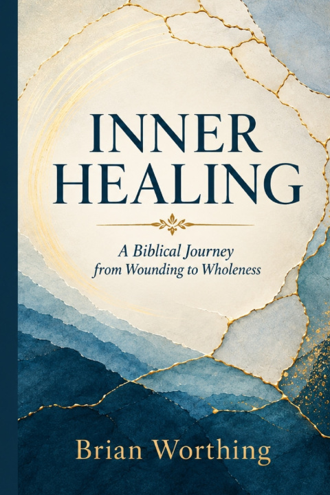 Book Inner Healing Brian Worthing