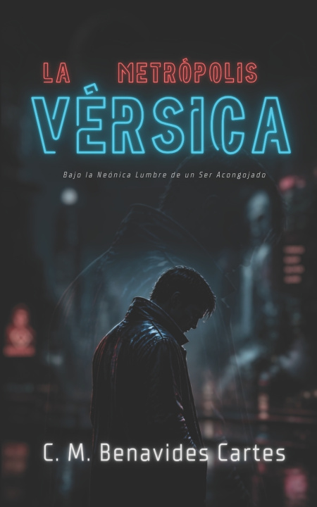 Book La Metrópolis Vérsica C. M. Benavides Cartes