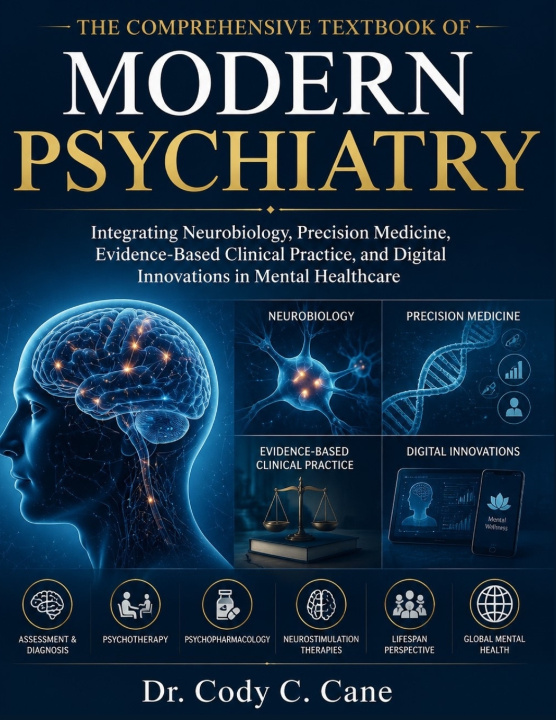 Buch THE COMPREHENSIVE TEXTBOOK OF MODERN PSYCHIATRY Dr. Cody C. Cane