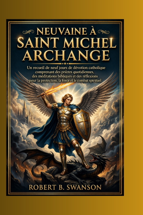 Buch Neuvaine à saint Michel Archange Robert B. Swanson
