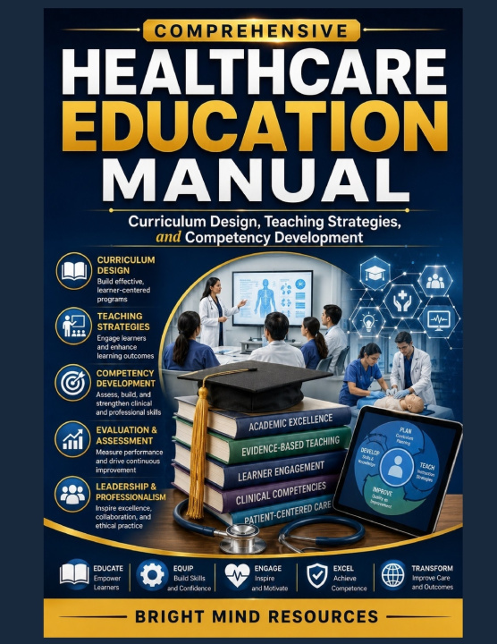 Könyv COMPREHENSIVE HEALTHCARE EDUCATION MANUAL BRIGHT MIND RESOURCES