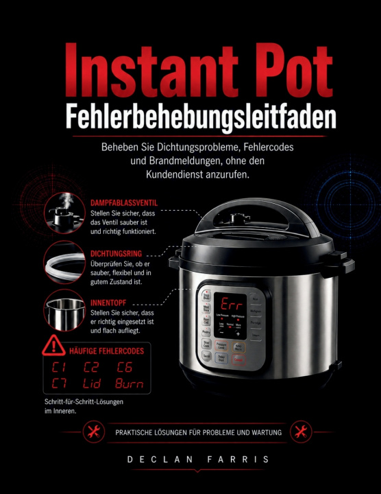 Knjiga Instant Pot Fehlerbehebungsleitfaden Declan Farris