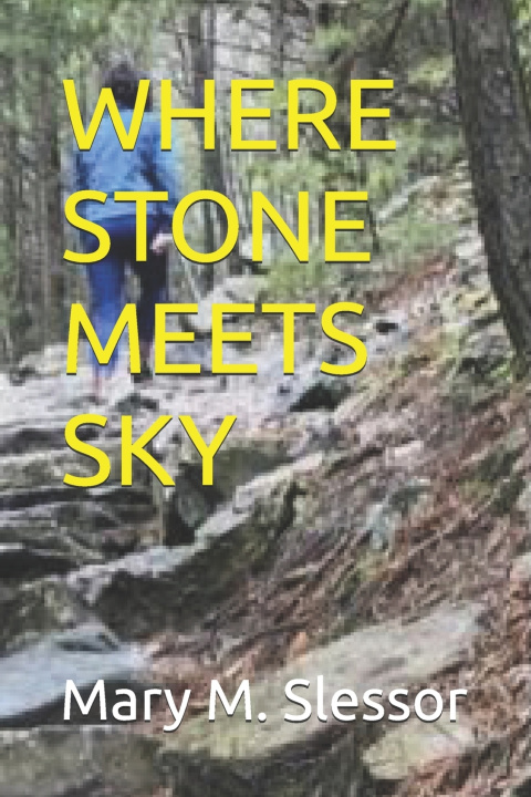 Knjiga WHERE STONE MEETS SKY Mary M. Slessor