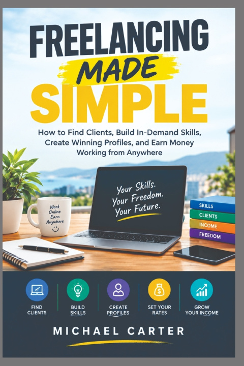 Book FREELANCING MADE SIMPLE MICHAEL CARTER