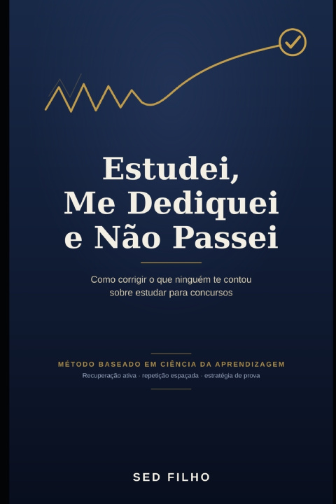 Buch Estudei, Me Dediquei e Não Passei Sed Filho