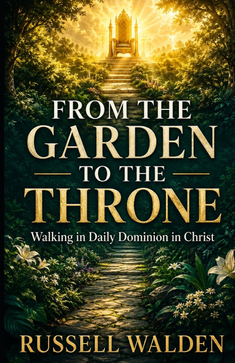 Buch From the Garden to the Throne Russell Walden