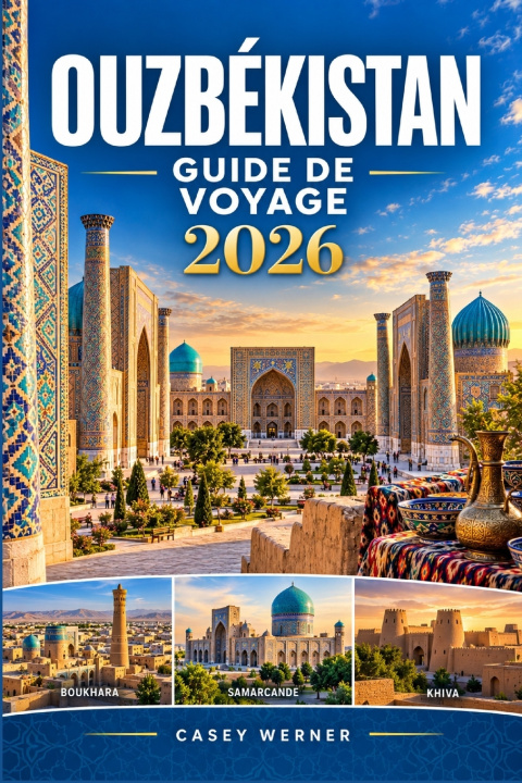 Buch OUZBÉKISTAN Guide de voyage 2026 Casey Werner