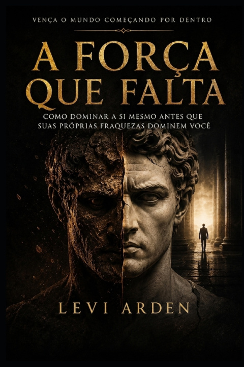 Könyv A FORÇA QUE FALTA Levi Arden