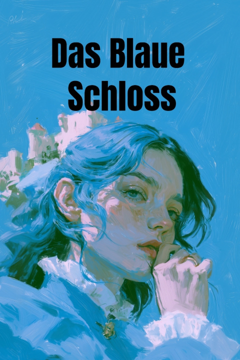 Könyv Das Blaue Schloss L.M. Montgomery