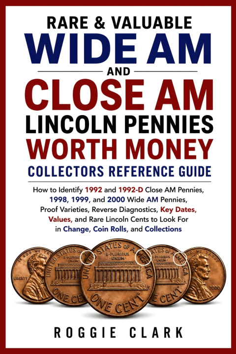 Boek Rare & Valuable Wide AM and Close AM Lincoln Pennies Worth Money Collectors Reference Guide Roggie Clark