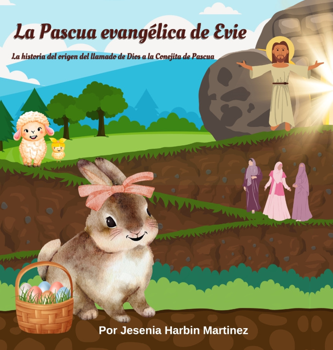Buch La Pascua evangélica de Evie Jesenia Harbin Martinez