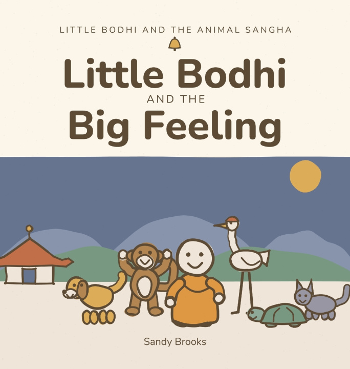 Könyv Little Bodhi And The Big Feeling Sandy Brooks