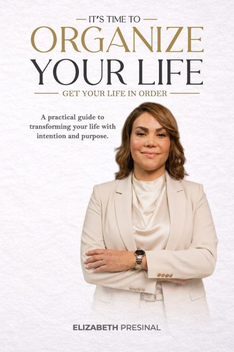 Buch It's Time to Organize Your Life Elizabeth Presinal