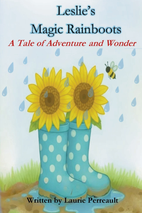 Knjiga Leslie's Magic Rainboots Laurie Perreault