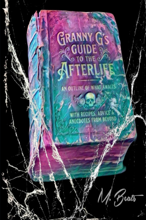 Buch Granny G's Guide to the Afterlife M. Beats