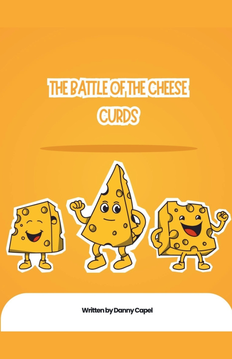 Buch The Battle of the Cheese Curds Danny Capel