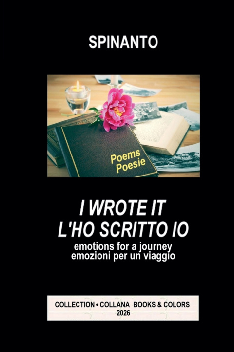 Kniha I WROTE IT - L'HO SCRITTO IO emotions for a journey - emozioni per un viaggio spinanto
