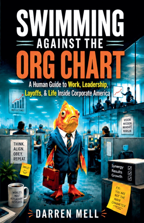 Knjiga Swimming Against The Org Chart Darren Mell