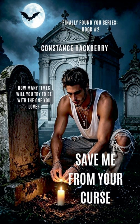 Book Save Me From Your Curse Constance Hackberry