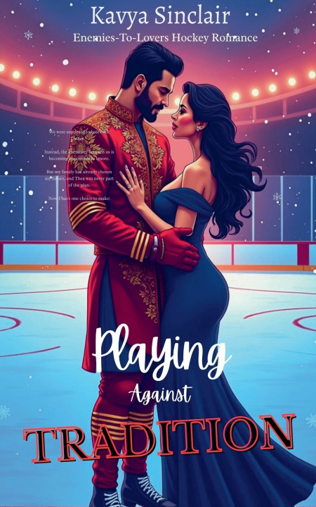 Könyv Playing Against Tradition - Enemies-To-Lovers Hockey Romance Kavya Sinclair