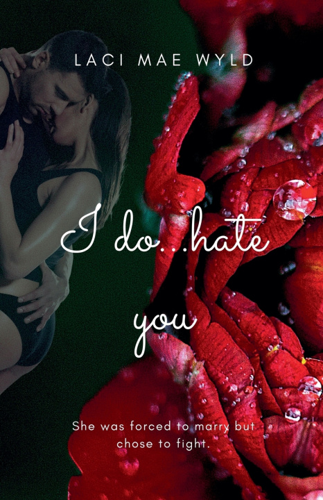 Könyv I Do...Hate You Laci Mae Wyld
