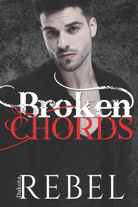 Buch Broken Chords Dakota Rebel