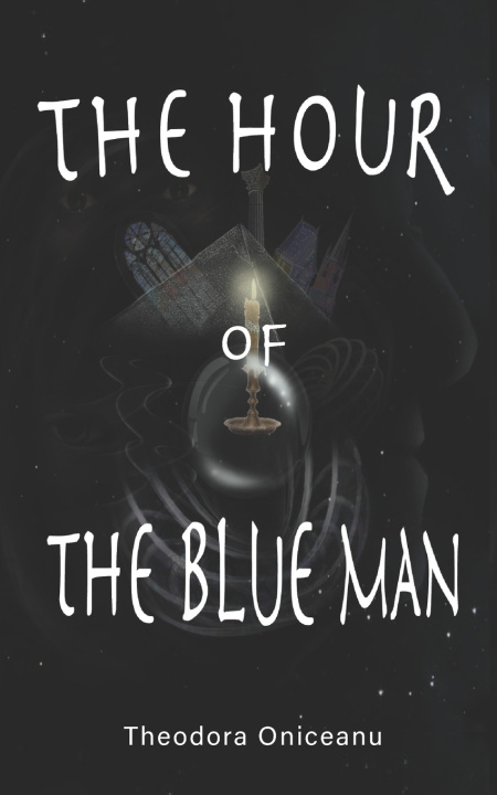 Buch The Hour of the Blue Man Theodora Oniceanu