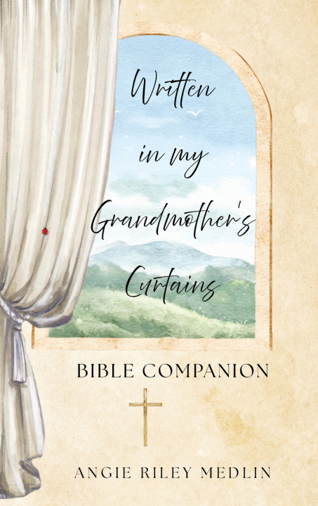 Buch Written in My Grandmother's Curtains Angie Riley Medlin