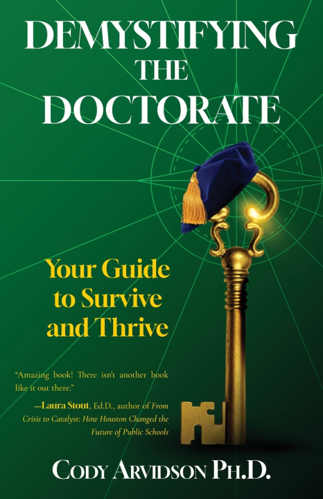 Könyv Demystifying the Doctorate Cody Arvidson