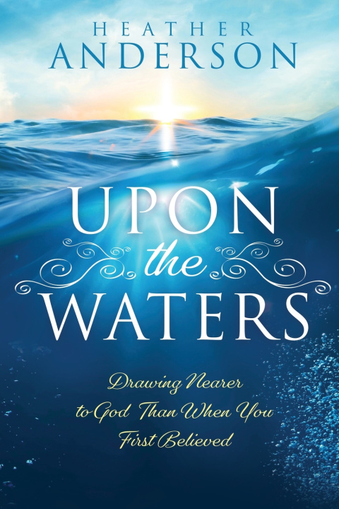 Könyv Upon the Waters Heather Anderson