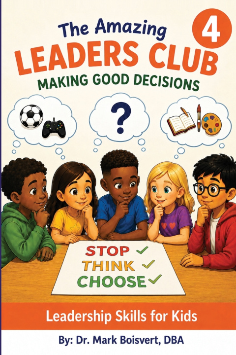Könyv The Amazing Leaders Club Book 4 of 7 Mark Boisvert DBA
