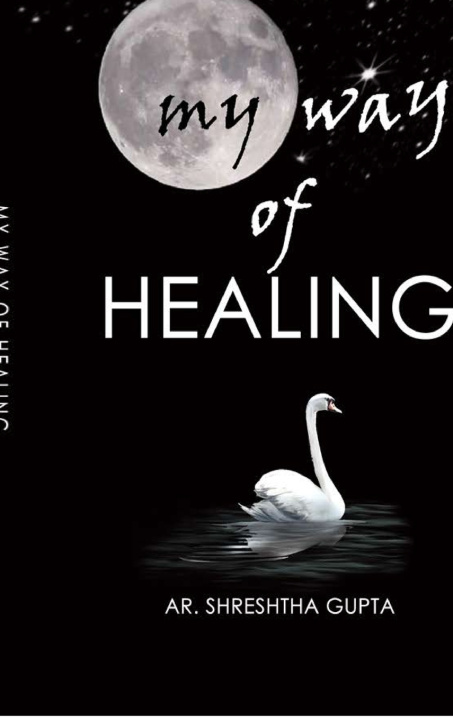 Buch MY WAY OF HEALING Ar. Shreshtha Gupta
