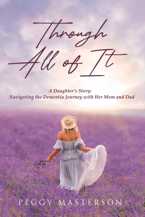 Buch Through All of It Peggy Masterson
