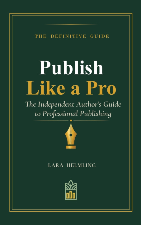 Knjiga Publish Like a Pro Lara Helmling