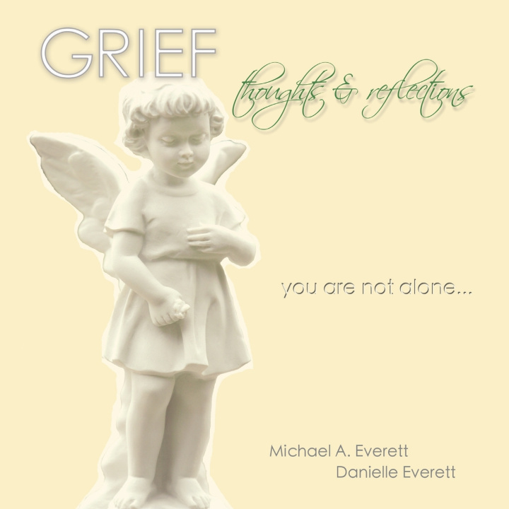 Könyv Grief - Thoughts & Reflections Michael A. Everett