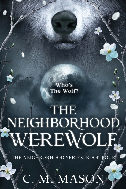 Książka The Neighborhood Werewolf C. M. Mason