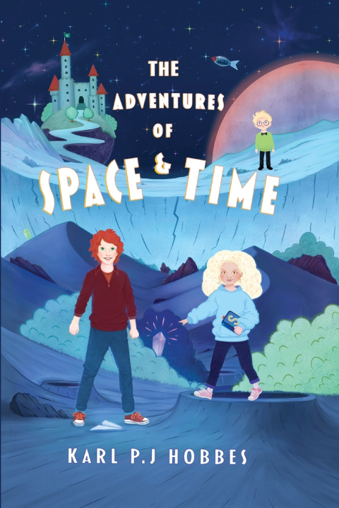 Livro The Adventures of Space and Time Karl P.J. Hobbes