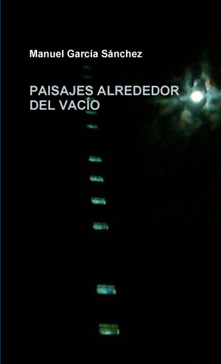 Buch PAISAJES ALREDEDOR DEL VACÍO Manuel García Sánchez