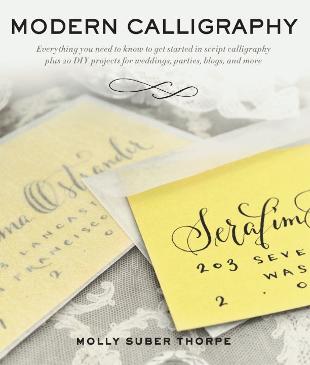 Könyv Modern Calligraphy Molly Suber Thorpe