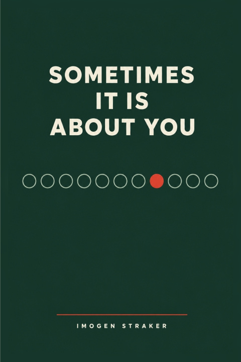 Knjiga SOMETIMES IT IS ABOUT YOU Imogen Straker