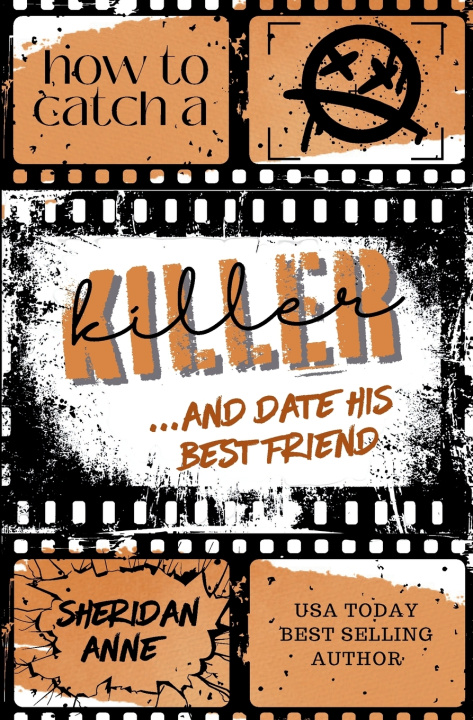 Buch How To Catch a Killer ... and Date His Best Friend Sheridan Anne
