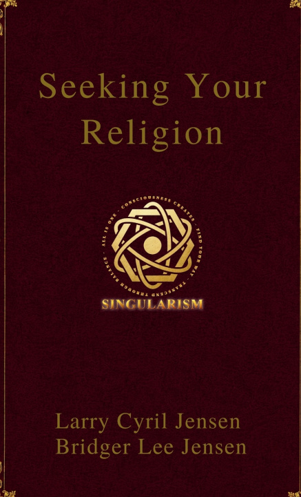 Book Seeking Your Religion Larry Cyril Jensen