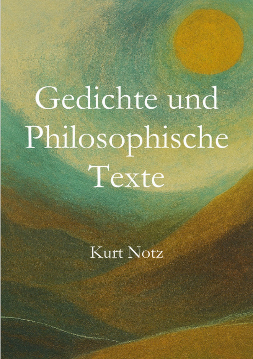 Book Gedichte und Philosophische Texte 