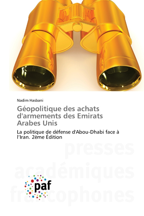 Buch Géopolitique des achats d'armements des Emirats Arabes Unis Nadim Hasbani