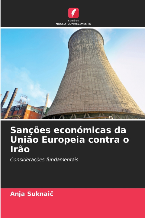 Livro Sanções económicas da União Europeia contra o Irão Anja Suknaič