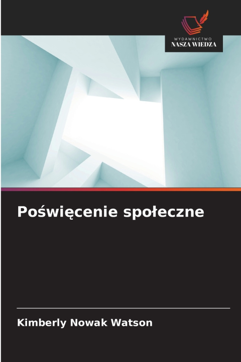 Buch Poświęcenie społeczne Kimberly Nowak Watson