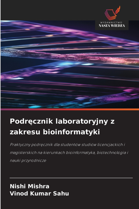 Книга Podręcznik laboratoryjny z zakresu bioinformatyki Nishi Mishra